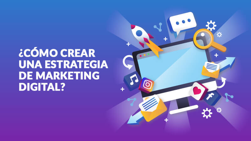 como-crear-estrategia-marketing-digital